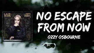 Ozzy Osbourne - No Escape From Now (Lyrics)