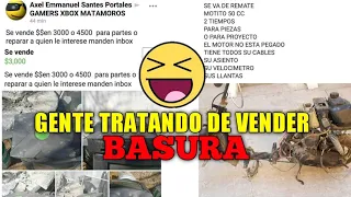 GENTE TRATANDO DE VENDER BASURA XD