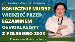 Co trzeba wiedzieć egzaminie ósmoklasisty z polskiego 2023