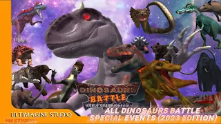 All Dinosaurs Battle Special Events (2023 Edition)