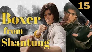 【FULL】Boxer from Shantung EP15 Lover‘s parting | Chinese Kungfu Dramas Bruce Lee Chen Guokun