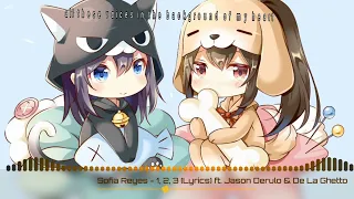 Sofia Reyes-1,2,3 ft.Jason deluro & De La Ghetto (lyrics-Nightcore)