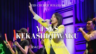 Yesus Kekasih Jiwaku (Dangdut Rohani) - Cover by Rachel Mutiara | YHS Church Surabaya