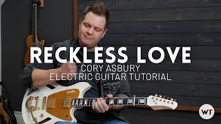 Reckless Love - Cory Asbury - Electric guitar tutorial (lead guitar)