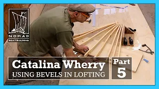 Building the Catalina Wherry - Part 5 - Lofting Bevels