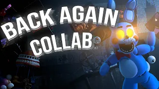 FNAF │ "Back Again" COLLAB