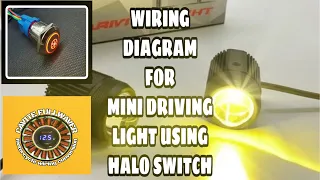 WIRING DIAGRAM FOR MINI DRIVING LIGHT USING HALO SWITCH