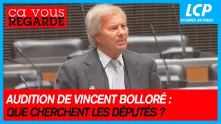 Audition de Vincent Bolloré : que cherchent les députés ? | Ça vous regarde 13/03/2024