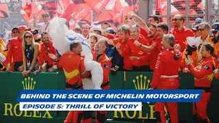 Behind the scenes - Episode 5 - The secret behind Michelin’s victories - Michelin Motorsport