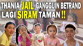 THANIA GANTIAN GANGGUIN BETRAND‼SIRAM TANAMAN SAMPE BASAH KUYUP ⁉ | THE ONSU FAMILY