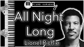 All Night Long - Lionel Richie - Piano Karaoke Instrumental