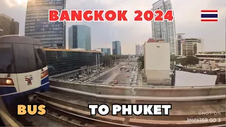 7. Metro in Bangkok, Bus to Phuket from Bangkok. Ticket registration and Hitchhiking
