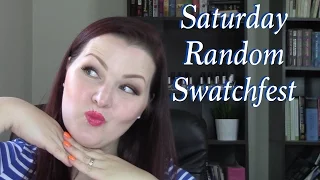 Saturday Random Swatchfest 5/7/2016