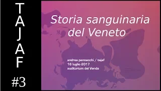 Storia sanguinaria del Veneto (I cinghiali di Antenore, 2017) #3