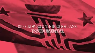 Crowns and Thorns [Instrumental] - KB, Taya Smith (Hillsong United) (Oceans Trap Version)