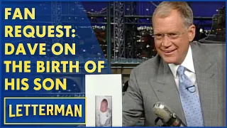 Fan Request: Dave Announces The Birth Of His Son Harry | Letterman