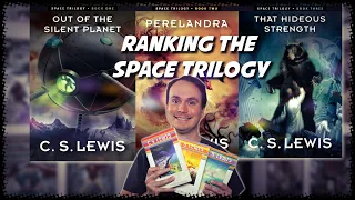 Ranking C.S. Lewis' Space Trilogy Worst to Best