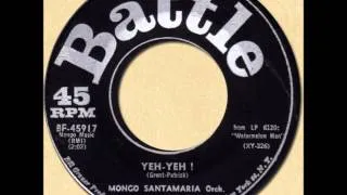 MONGO SANTAMARIA - YEH-YEH! [Battle 45917] 1963