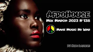 Afro House Mix March 2023 N°138