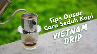 5 Menit Langsung Bisa - Cara Membuat Kopi Vietnam Drip