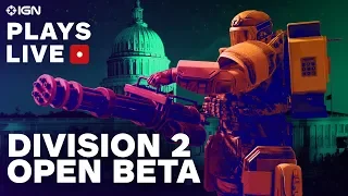 Division 2 Open Beta Live Stream - IGN Plays Live