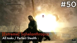 【MGSV:TPP】Episode 50 : [Extreme] Sahelanthropus (S Rank/All Tasks/Perfect Stealth)