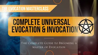 The Complete Universal Evocation & Invocation Course  Trailer