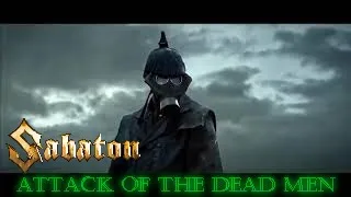 Sabaton - The attack of the dead men (Unofficial music video)