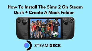 How To Install The Sims 2 On Steam Deck and Create Mods Folder | *STEAM DECK 2023*