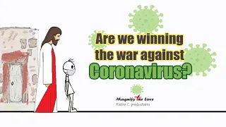 God's Love Animation | EP 41 - Are We Winning The War Against Coronavirus?