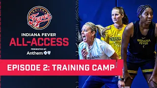 Indiana Fever All-Access Episode 2: Training Camp