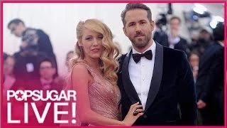 Blake Lively and Ryan Reynolds Make the Met Gala Best Dressed List | POPSUGAR Live!