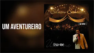 Silvan Santos - Um Aventureiro Ao vivo (DVD USA-ME)