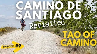 The Tao of Camino de Santiago: Revisited #9