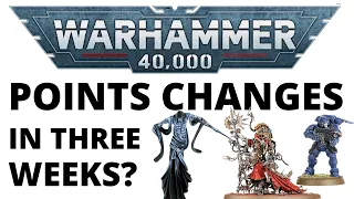 GW States 40K Points Changes Incoming! What does EACH FACTION NEED?