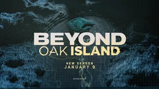 Beyond Oak Island Season 2 - January 9, 2022