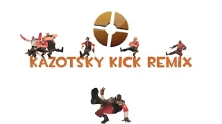 Kazotsky Kick remix (not mine)
