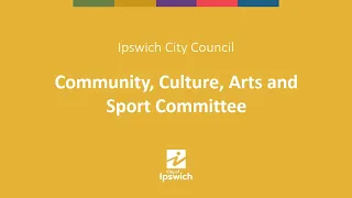Ipswich City Council Community, Culture, Arts and Sport Committee | 19 Nov 2020