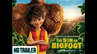 THE SON OF BIGFOOT Official NEW Trailer # 2 2017 Animation Movie HD   YouTube