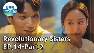 Revolutionary Sisters EP.14-Part.2 | KBS WORLD TV 210509