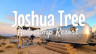 Autocamp Joshua Tree Resort Tour | Glamping in an Airstream
