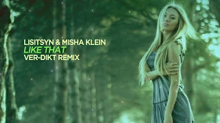 [Tech House] Lisitsyn & Misha Klein feat SevenEver - Like That (Ver-Dikt Remix)
