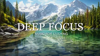 Deep Focus Music To Improve Concentration - 12 Hours of Ambient Study Music to Concentrate #586