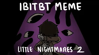 IBITBT | Little Nightmares 2 Animation Meme (FlipaClip lipsync test)