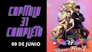 La Reina Del Flow 2 Capitulo 31 - 09 De Junio COMPLETO HD