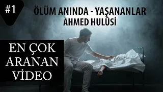 Ölüm Anında Yaşananlar  - Ahmed Hulusi (Yenilenen Versiyon) #Ölüm