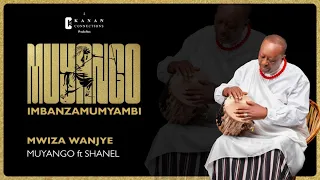 MUYANGO - MWIZA WANJYE ft Nirere Shanel (Official Audio)