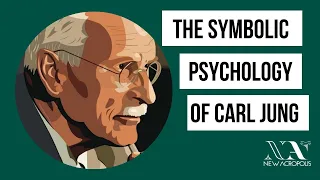 The Symbolic Psychology of Carl Jung