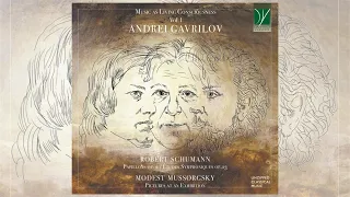 Schumann, Mussorgsky: Music as Living Consciousness Vol. 1 (Andrei Gavrilov)