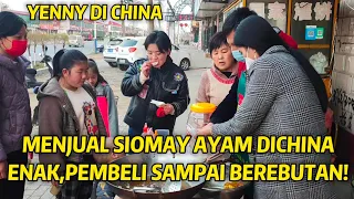 MENJUAL SIOMAY AYAM SAMBAL KACANG  DICHINA,SEMUA BILANG ENAK SAMPAI DI BORONG HABIS SEMUA!